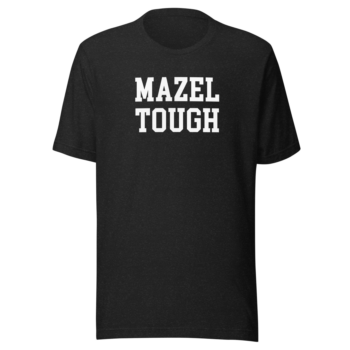 Mazel Tough Unisex t-shirt