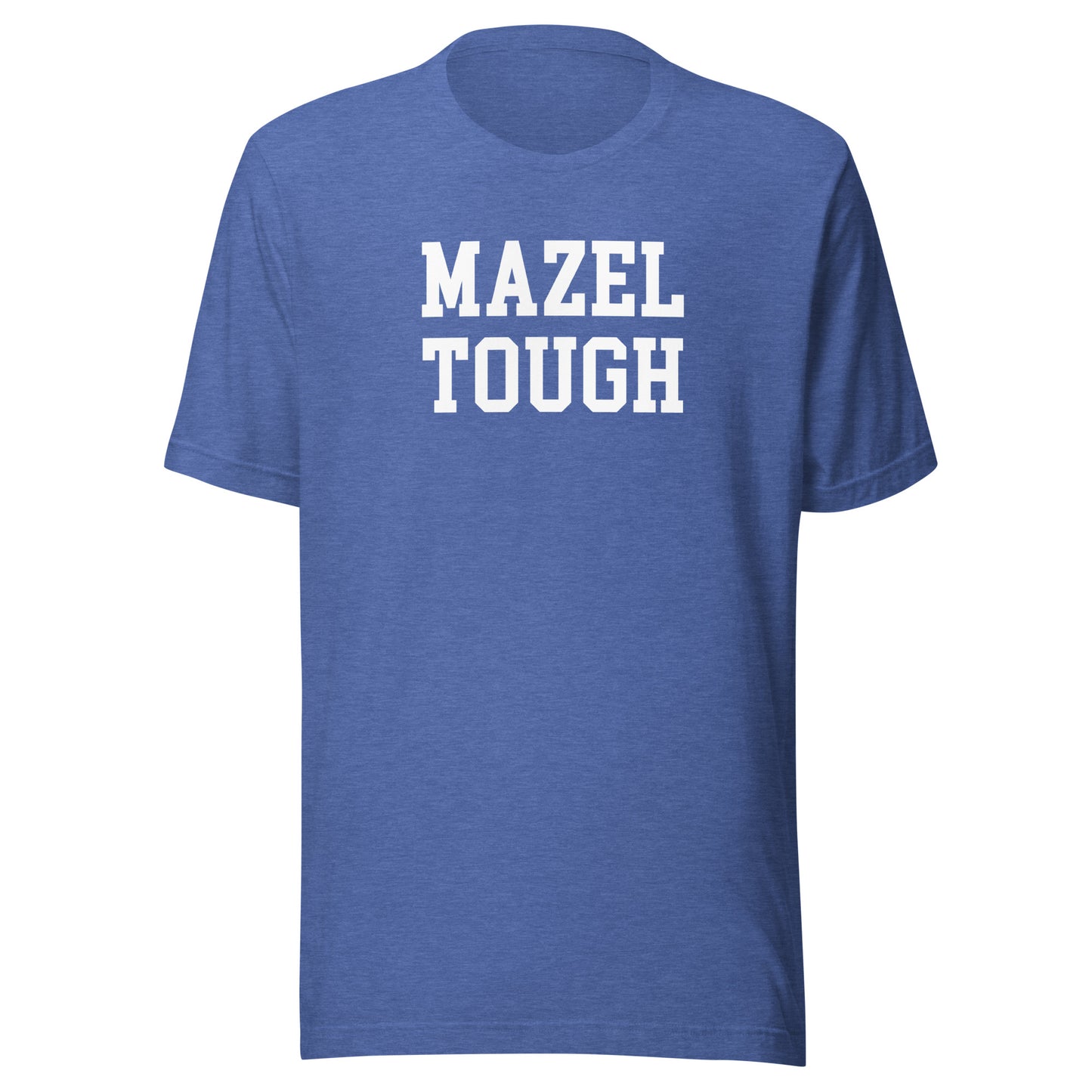 Mazel Tough Unisex t-shirt