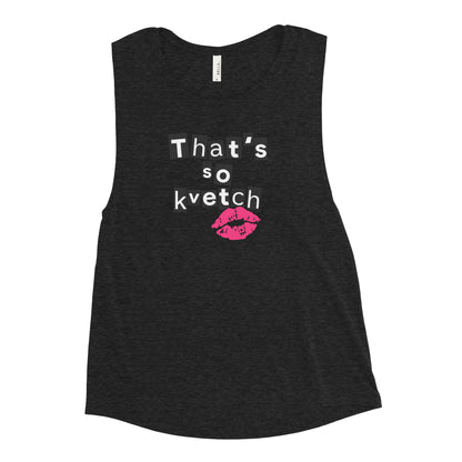 That’s So Kvetch Women’s Tank Top